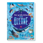 Der große Atlas der Ozeane